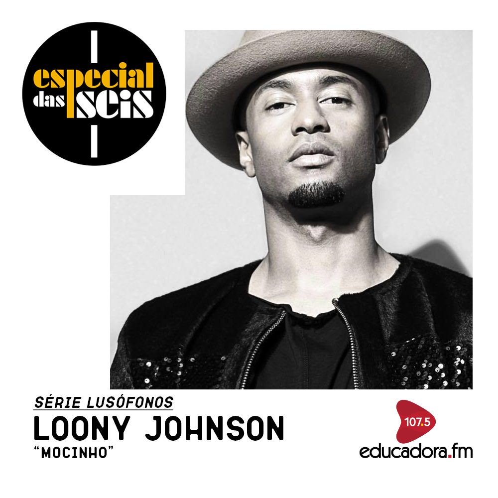 Loony Johnson: “Mocinho foi o álbum mais difícil que já produzi